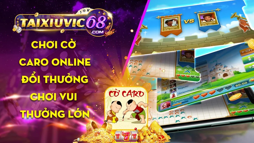 Chơi game cờ caro đổi thưởng – Đấu trí cực vui nhận thưởng cực đã 