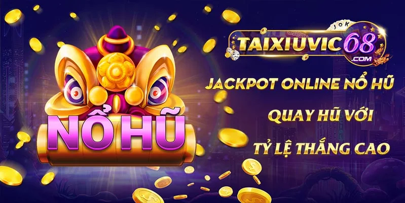 Jackpot online nổ hũ