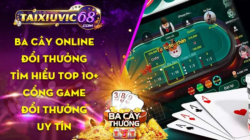 Ba cây đổi thưởng: Kiếm lời to với top 10 cổng game uy tín